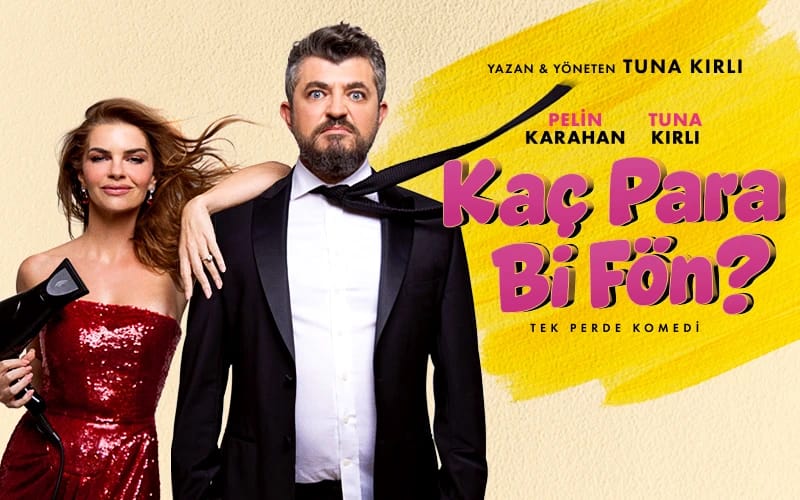 Kaç Para Bi Fön? Tiyatro Oyunu