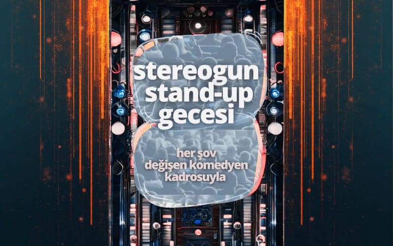 Kadıköy Stereogun Stand-Up Gecesi