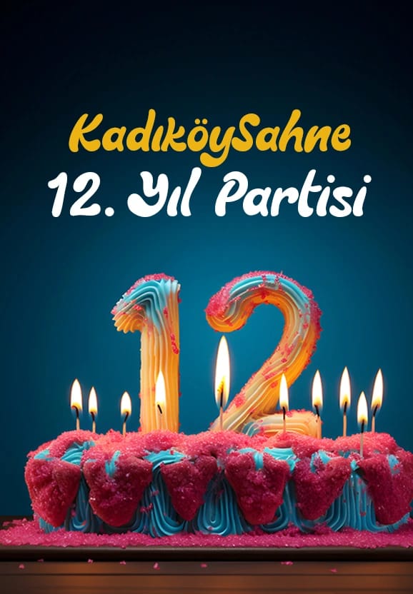 KadıköySahne 12. Yıl Partisi (Luxus & Oldies Party)