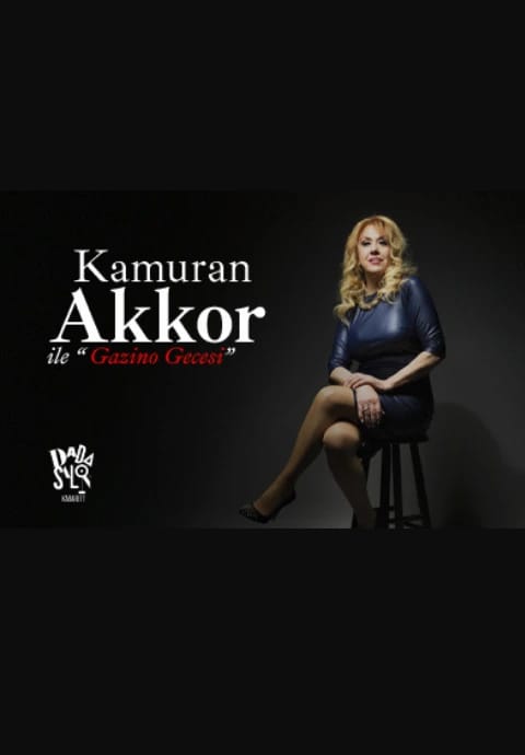  Kamuran Akkor ile Gazino Gecesi