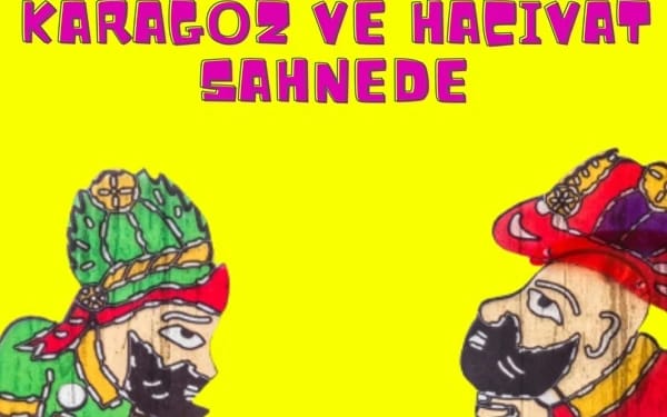 Karagöz ve Hacivat Sahnede  Oyunu