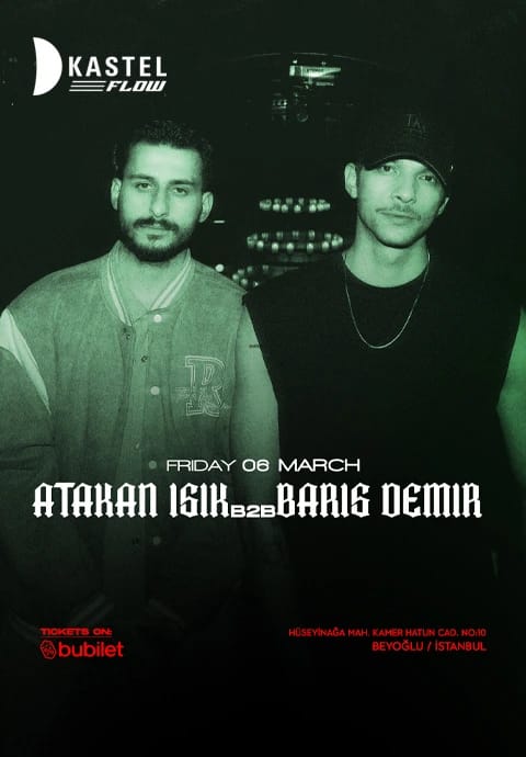 Kastel Flow | Atakan Işık b2b Barış Demir