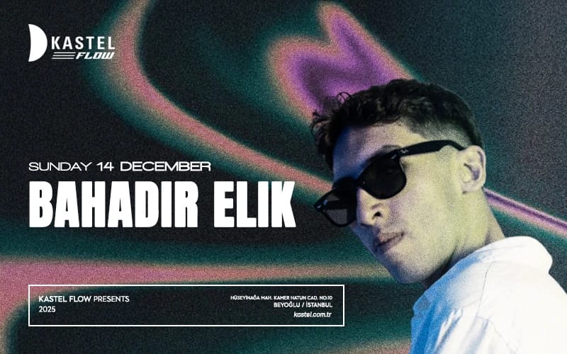 Kastel Flow | Bahadır Elik