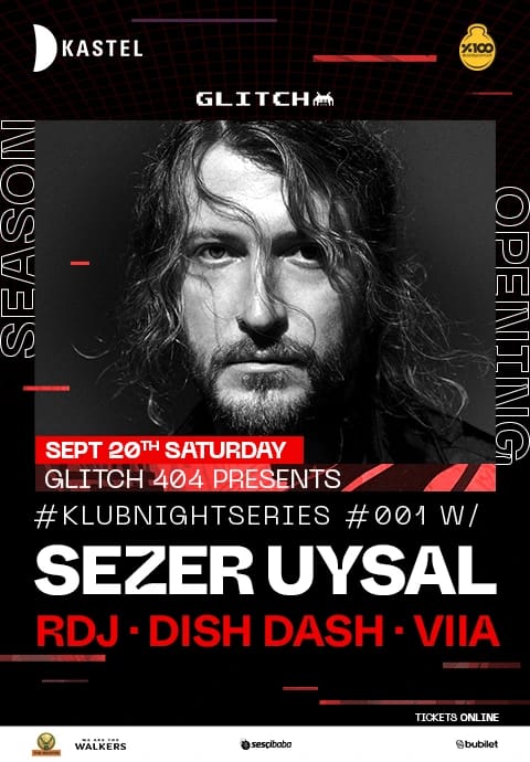 KASTEL X GLITCH #KLUBNIGHTSERIES001: SEZER UYSAL