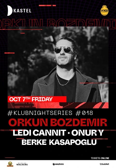 KASTEL #KLUBNIGHTSERIES018: ORKUN BOZDEMIR