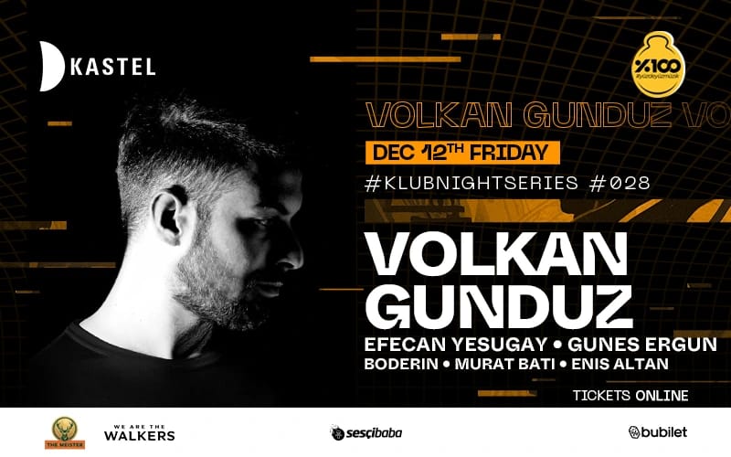 KASTEL | #KLUBNIGHTSERIES028: VOLKAN GUNDUZ