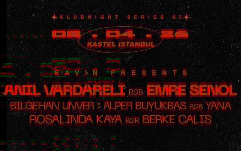 KASTEL w/ RAVINPRESENTS:ANIL VARDARELI b2b EMRE SENOL + BILGEHAN UNVER