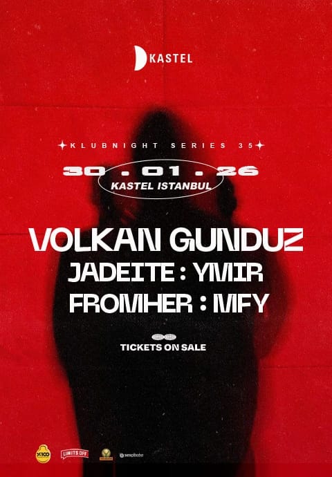KASTEL w/ VOLKAN GUNDUZ + YMIR+ FROMHER+ MFY+ JADEITE  #KLUBNIGHTSERIES035 