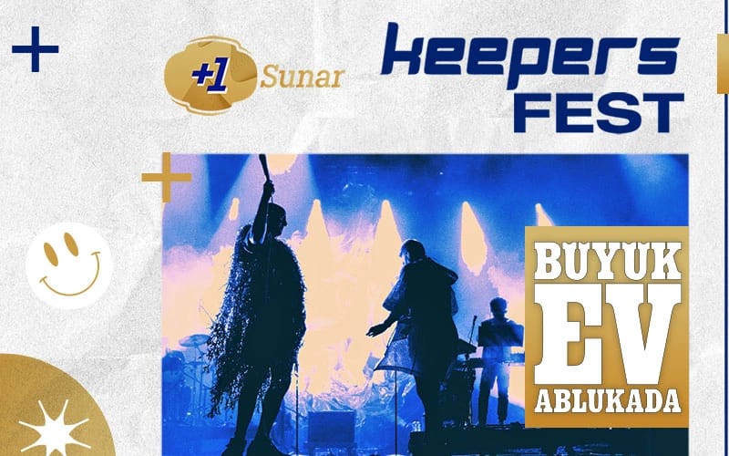 +1 Keepers Fest : Büyük Ev Ablukada