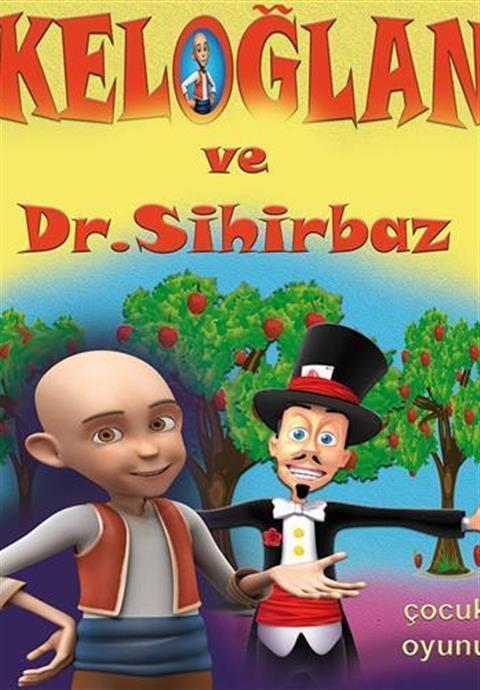 Keloğlan ve Dr. Sihirbaz Çocuk Oyunu