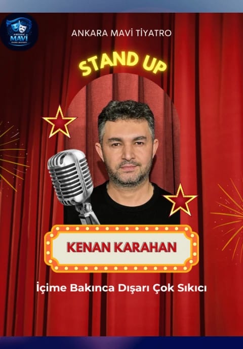 KENAN KARAHAN STAND UP SHOW