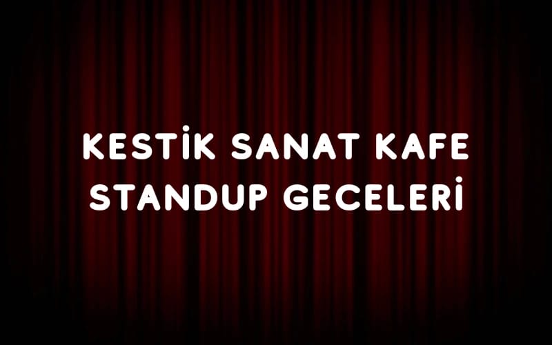 KESTİK STANDUP GECESİ