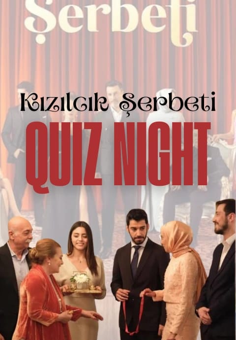 Kızılcık Şerbeti Quiz Night
