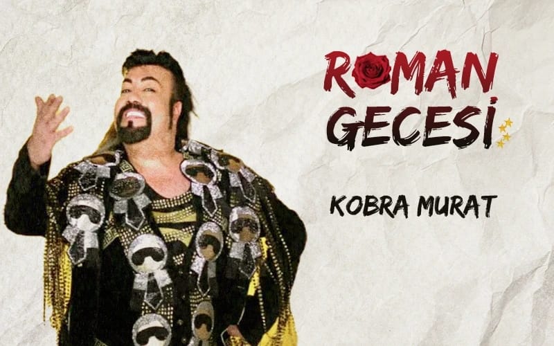 Kobra Murat ile Roman Gecesi