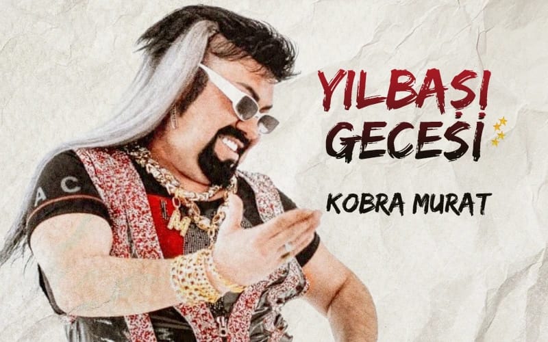 Kobra Murat ile Yılbaşı Gecesi