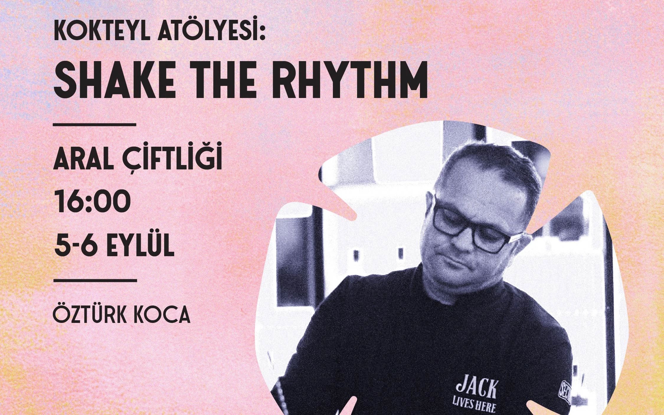 Kokteyl Atölyesi : Shake the Rhythm