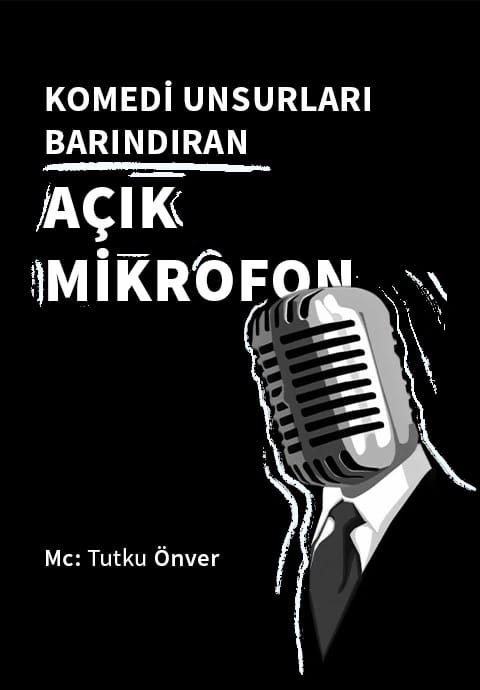 Komedi Unsurları Barındıran Açık Mikrofon