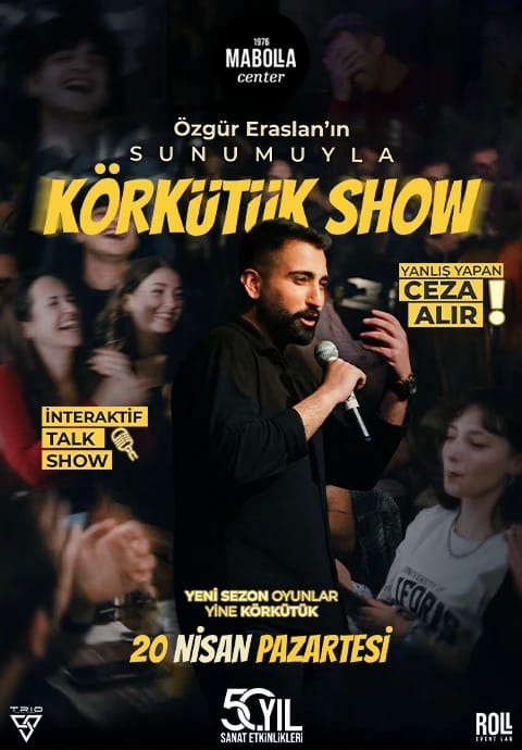 Körkütük Show