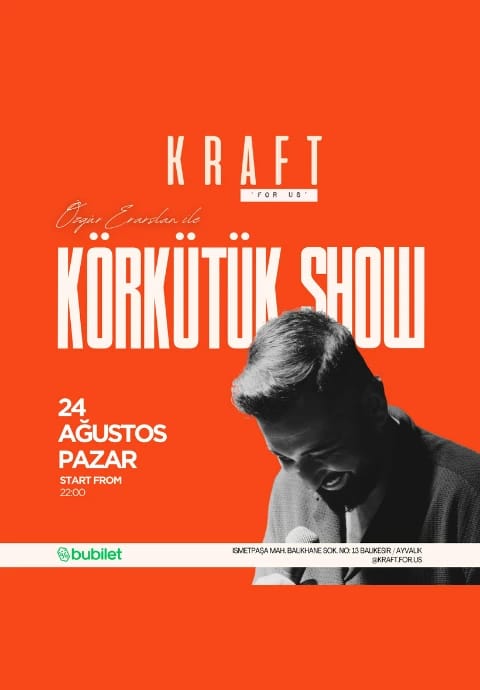 Körkütük Show 