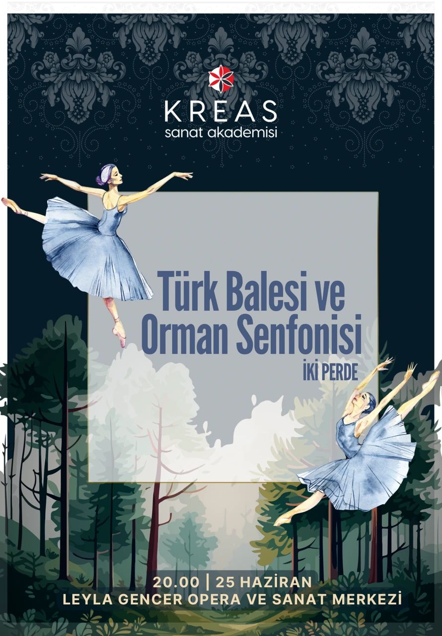 Kreas Sanat Akademisi Türk Balesi ve Orman Senfonisi
