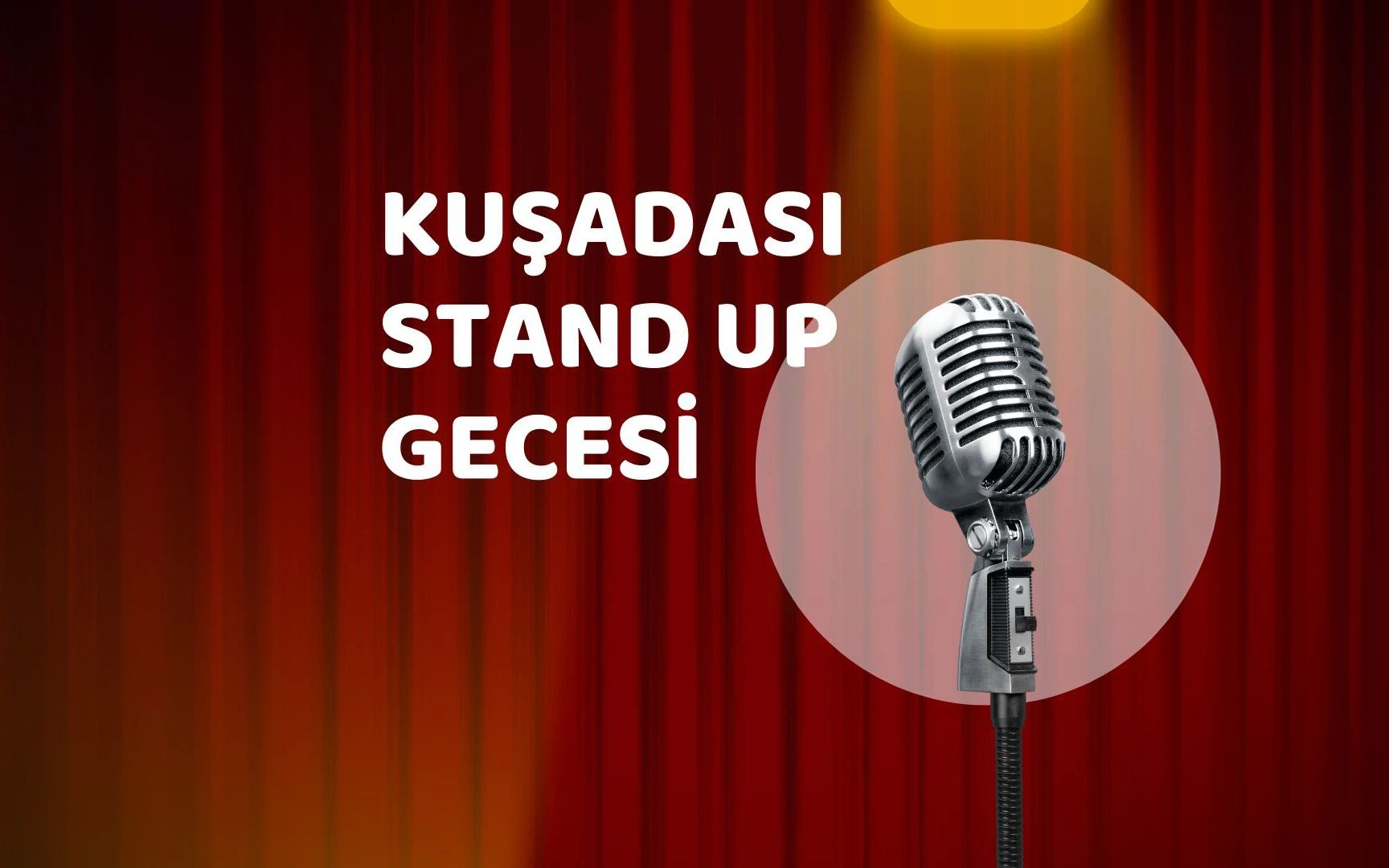 Kuşadası Stand Up Gecesi