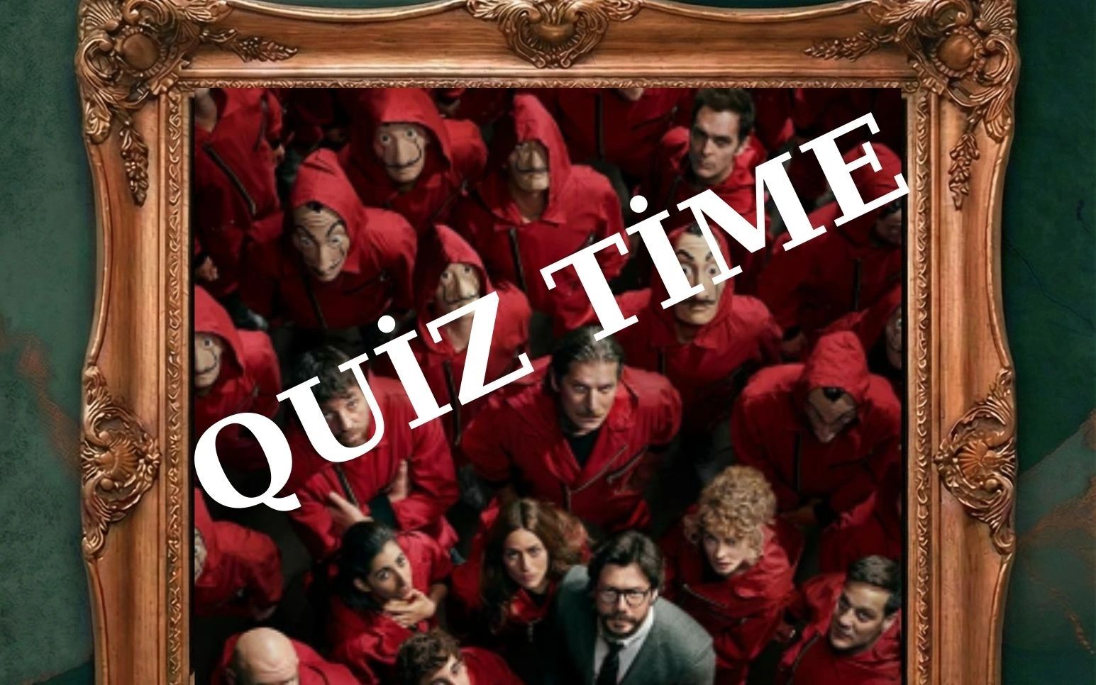 La Casa De Papel Quiz Night