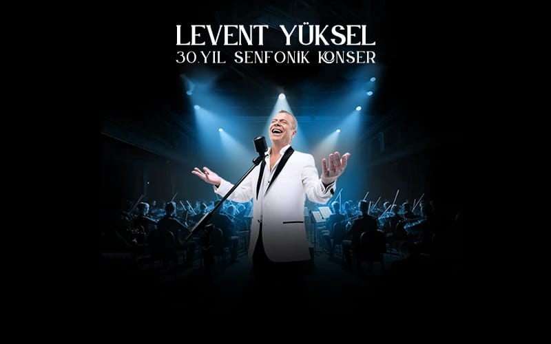 Levent Yüksel 30. Yıl Senfonik - Sevgililer Günü Özel