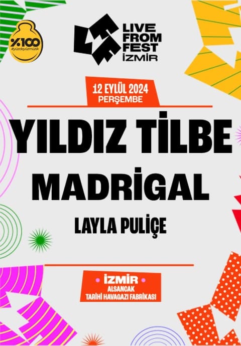 Live From Fest İzmir - Yıldız Tilbe - Madrigal - Layla Puliçe