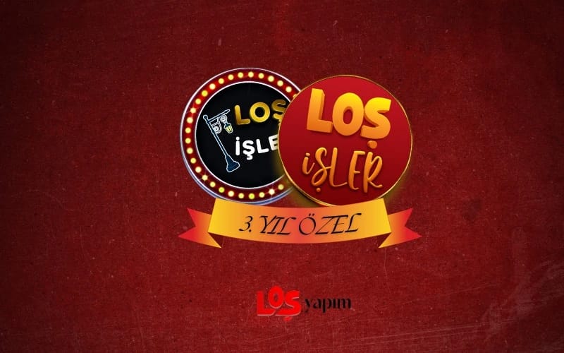 Loş İşler 3.Yıl Özel