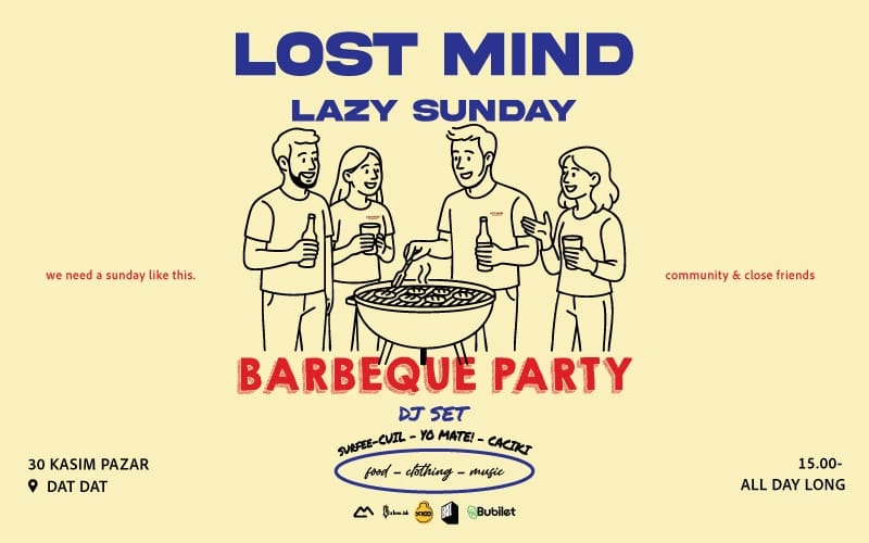 LOST MIND | LAZY SUNDAY BARBEQUE