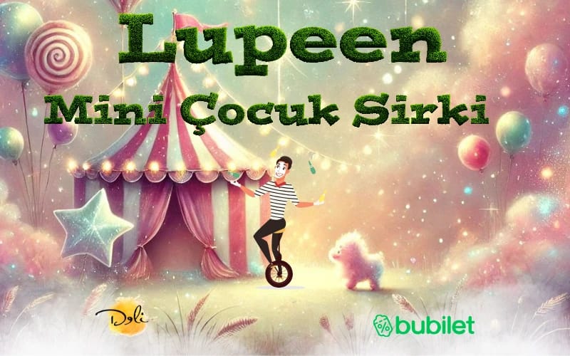Lupeen Mini Çocuk Sirki