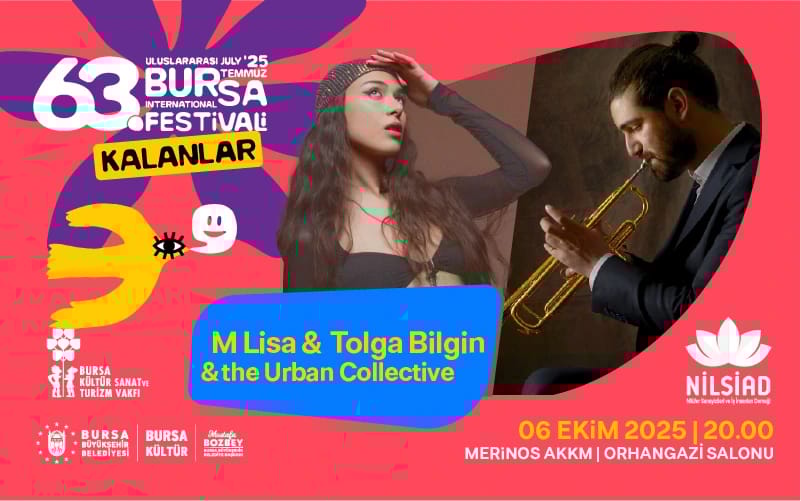 M Lisa & Tolga Bilgin & The Urban Collective - 63. Uluslararası Bursa Festivali