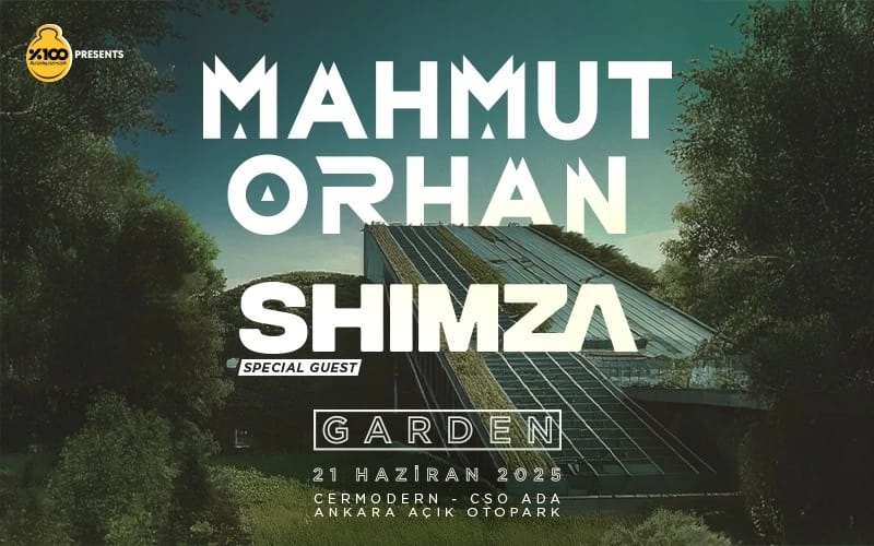 Mahmut Orhan Homecoming 2025 - GARDEN + Special Guest: Shimza