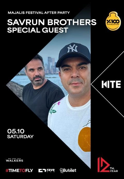 MAJALIS FESTIVAL AFTER PARTY : SAVRUN BROTHERS, SPECIAL GUEST