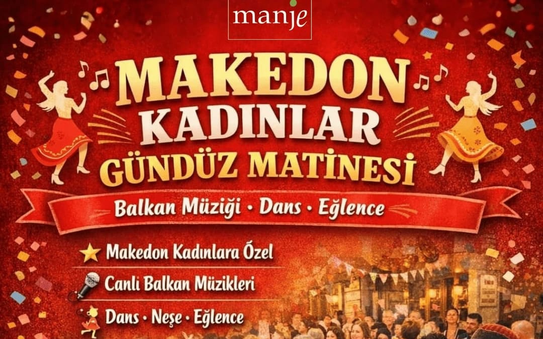 Makedon Kadınlar Gündüz Matinesi