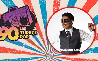 Mansur Ark ve Dj Hakan Küfündür ile 90'lar & 2000'ler Türkçe Pop Parti poster