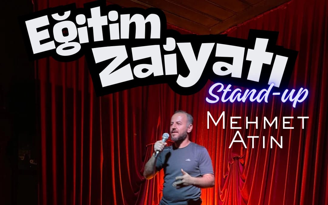 Mehmet Atın "Eğitim Zaiyatı" Stand-Up			