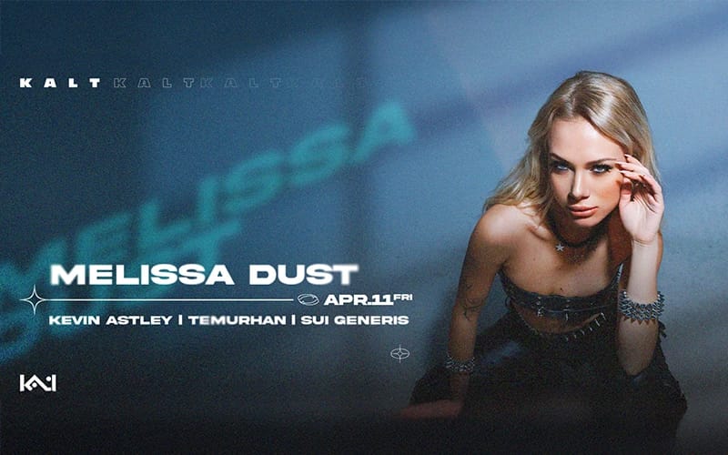 Melissa Dust | KALT İzmir