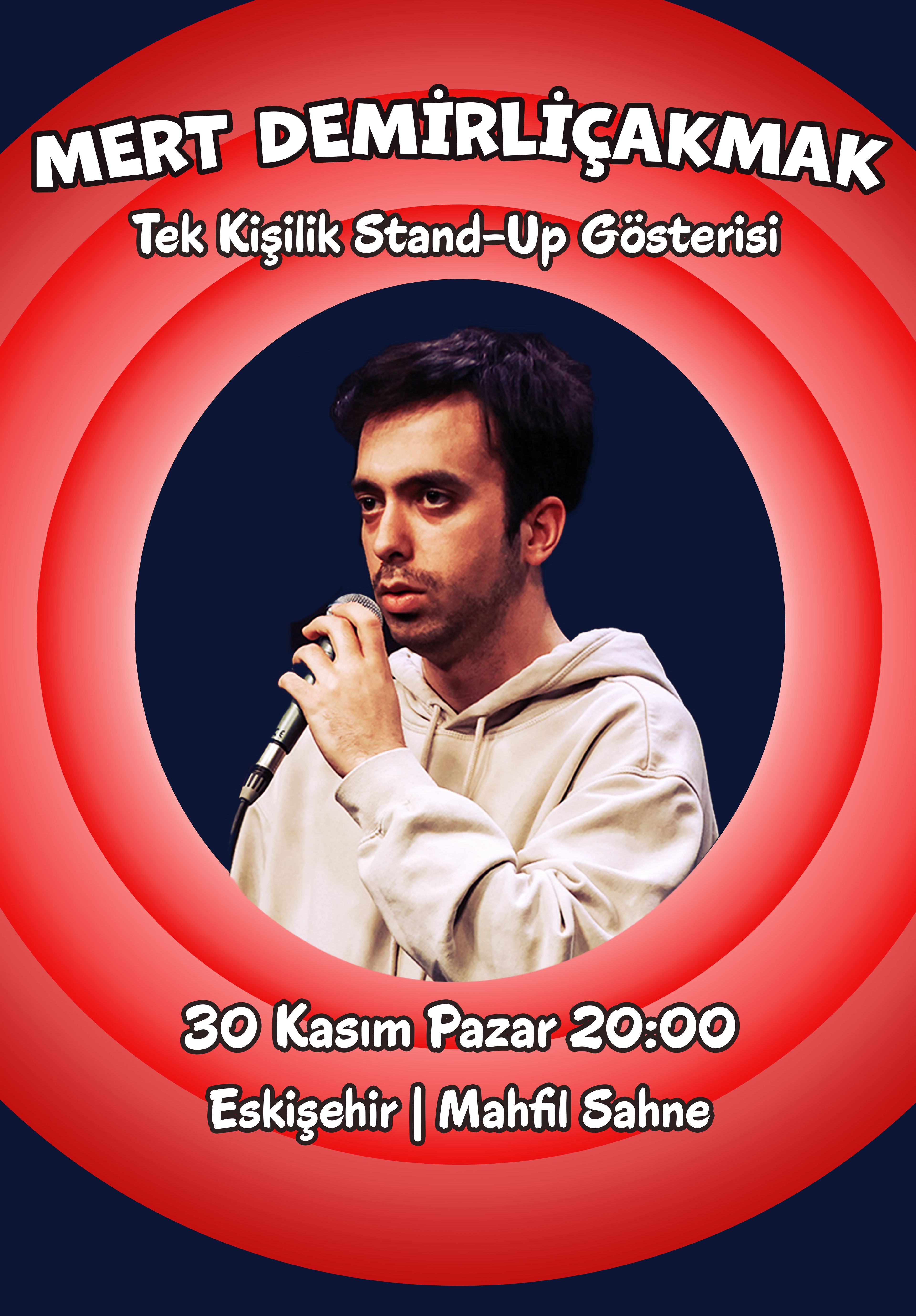 Mert Demirliçakmak Stand-up Gösterisi