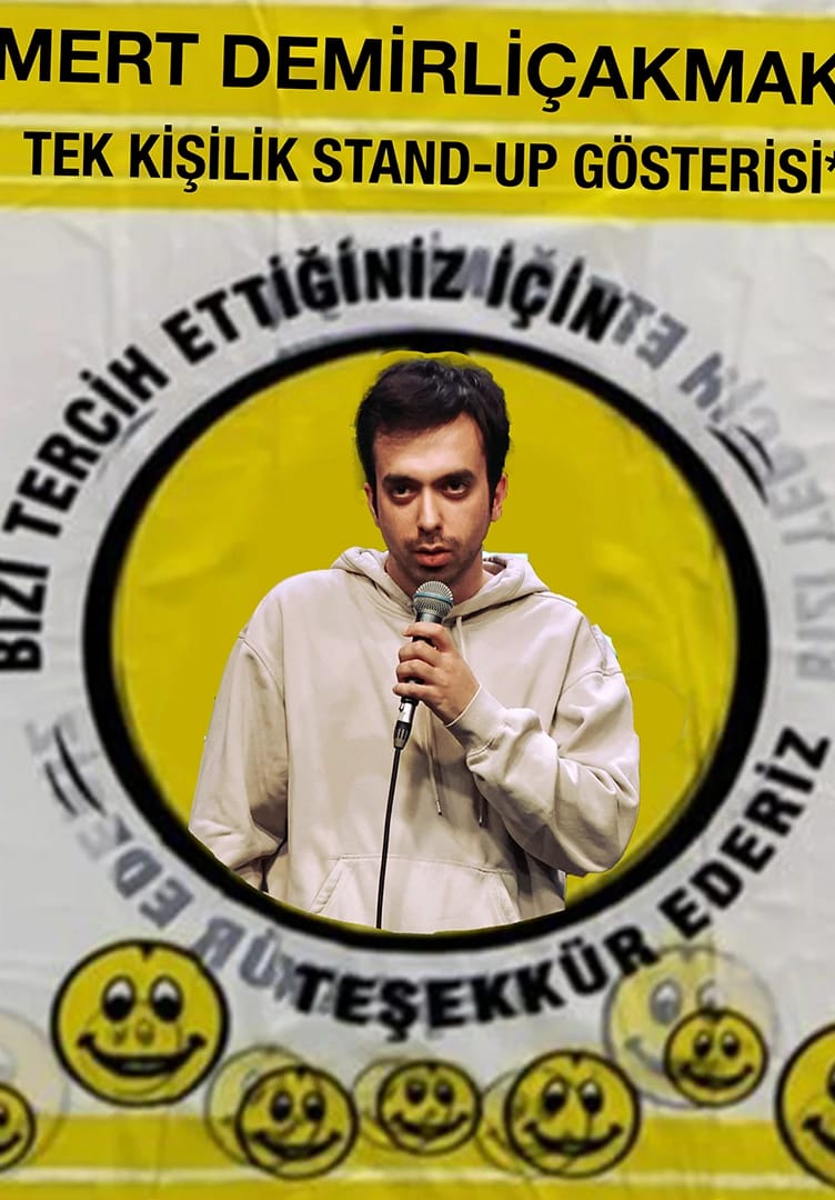 Mert Demirliçakmak - Tek Kişilik Stand Up Gösterisi