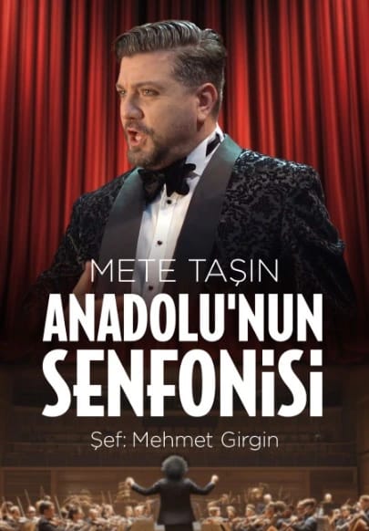 Mete Taşın Anadolu'nun Senfonisi