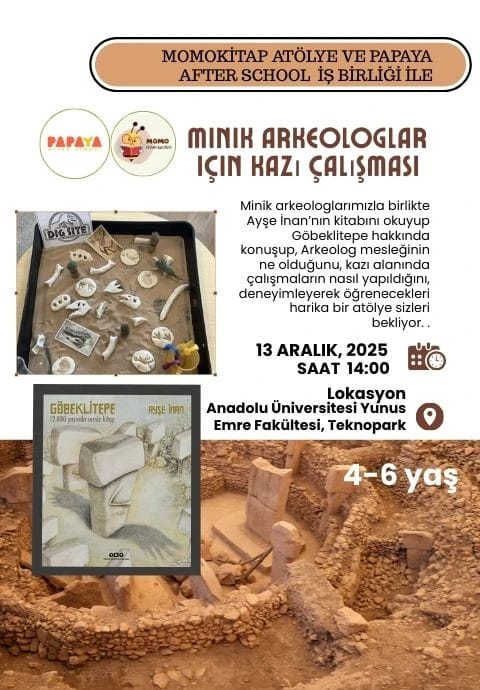 Minik Arkeologlar için kazı çalışması