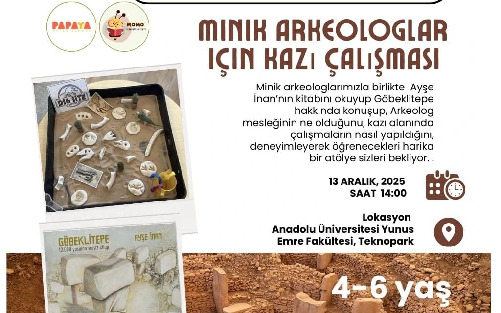 Minik Arkeologlar için kazı çalışması