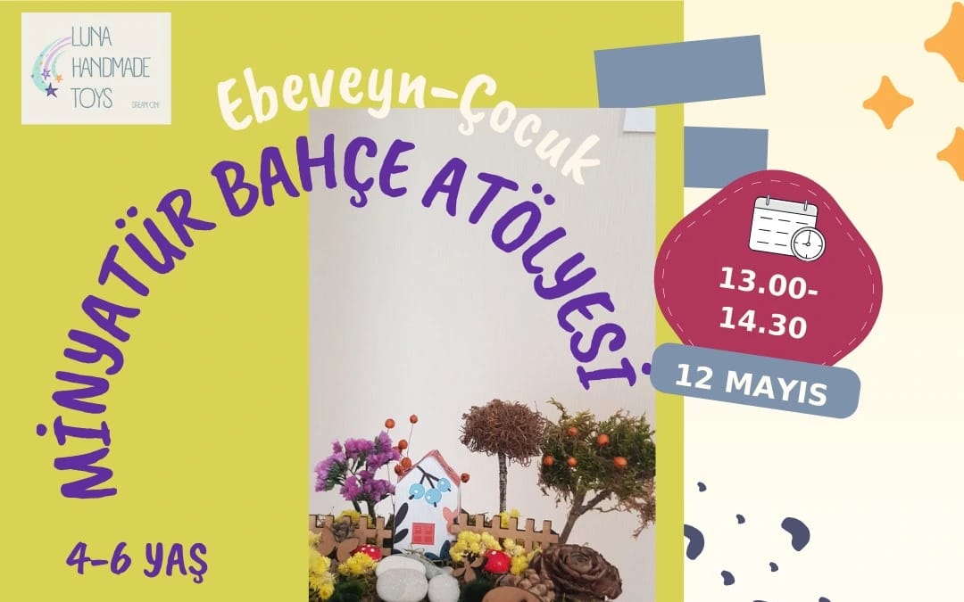 Minyatür Bahçe Atölyesi (4-6 Yaş İçin)