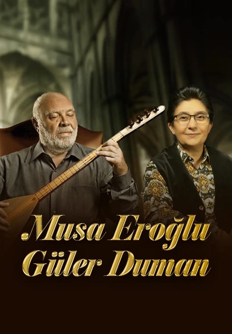 Musa Eroğlu & Güler Duman