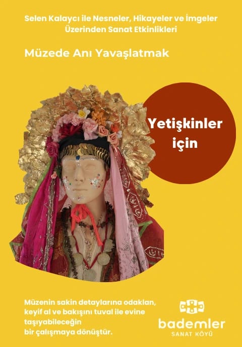 MÜZEDE ANI YAVAŞLATMAK