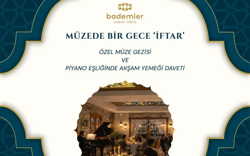 MÜZEDE BİR GECE 'İFTAR'