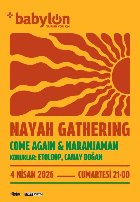 Nayah Gathering: Come Again & Naranjaman