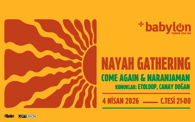 Nayah Gathering: Come Again & Naranjaman