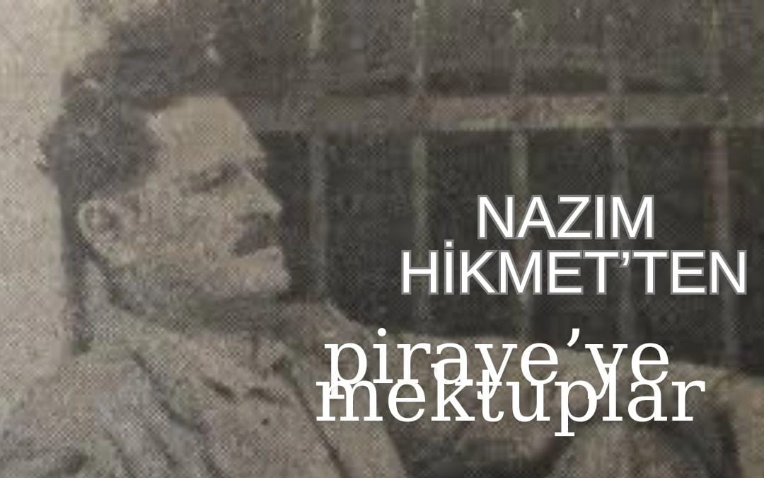 Nazım Hikmet'ten Piraye'ye Mektuplar poster